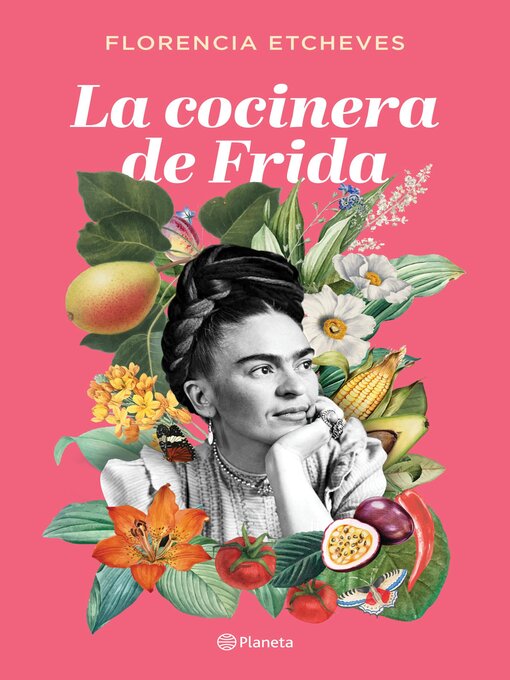Title details for La cocinera de Frida by Florencia Etcheves - Available